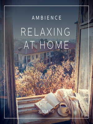 cover image of Ambience--Relaxing at home